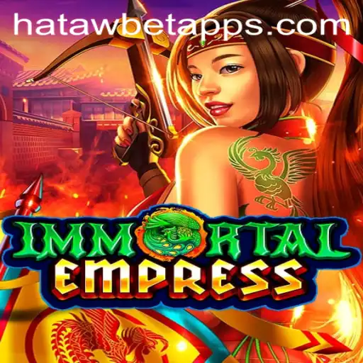 ImmortalEmpress: Exploring the World of Hatawbet