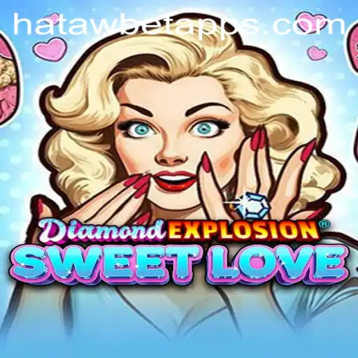 DiamondExplosionSweetLove: A Glitzy Adventure With Hatawbet